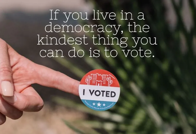 Without you and your vote, democracy dies. Please vote. Let your kindness show. #EverydayKindness