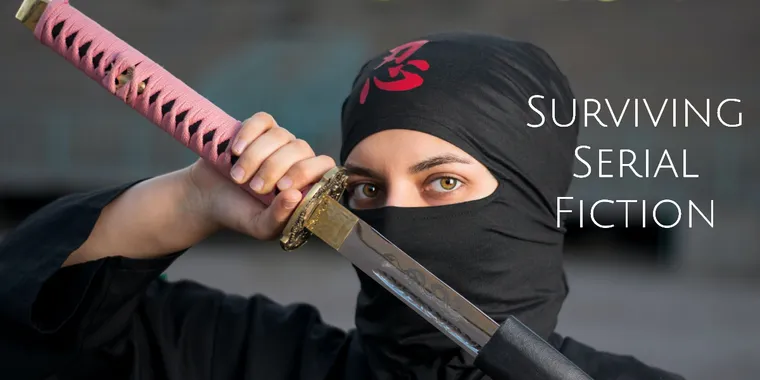 [Surviving Serial Fiction] Super Ninja Trick for getting your writing mood on -